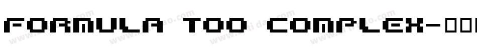 Formula too complex字体转换